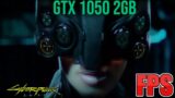 GTX 1050 | Cyberpunk 2077 Gameplay | FPS Test