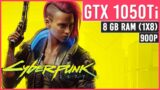 GTX 1050 Ti + 8GB RAM – Cyberpunk 2077 – Low Settings – 900p