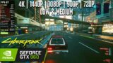 GTX 960 | Cyberpunk 2077 – 4K, 1440p, 1080p, 900p, 720p – Low & Medium