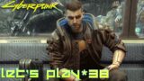 Let's Play : Cyberpunk 2077 ( GTX 1080 TI – Ultra ) [#38]