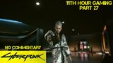 Let's Play | Cyberpunk 2077 (NO Commentary) Part 27- Getting the Band Back Together