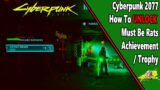 Must Be Rats – Achievement/Trophy Guide – Cyberpunk 2077