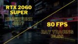 RTX 2060 SUPER ON CYBERPUNK 2077 | *80 FPS*