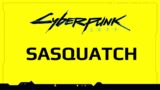 Sasquatch Takedown – Cyberpunk 2077
