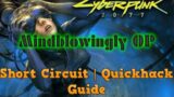 Short Circuit is OP | Cyberpunk 2077 Guide