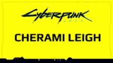 Cherami Leigh – Cyberpunk 2077
