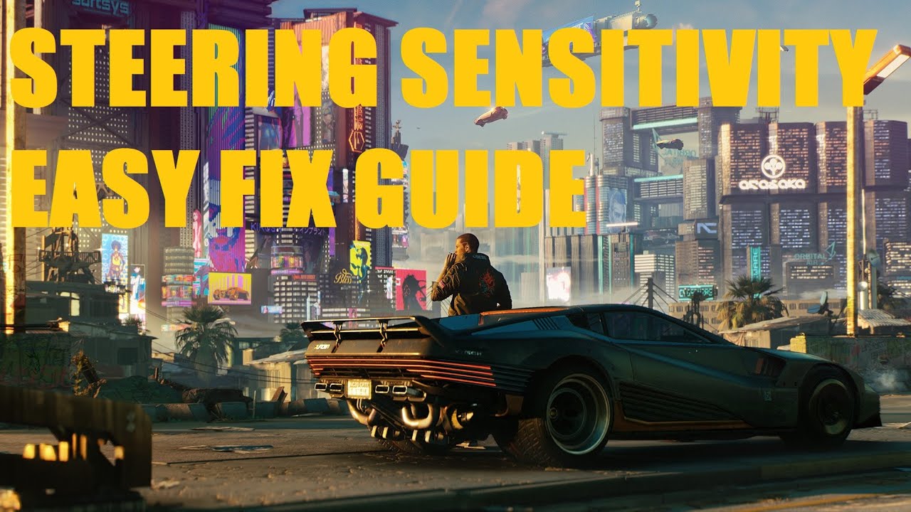 Cyberpunk 2077 Better Driving Vehicle Steering Sensitivity EASY FIX