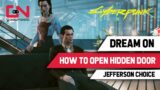Cyberpunk 2077 Dream On Quest – How to Open Hidden Door & Jefferson Choices