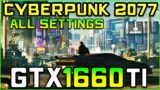 Cyberpunk 2077 | GTX 1660 Ti FPS Test [All Settings]