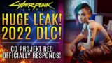 Cyberpunk 2077 – HUGE Leak for 2022! FREE DLC! Big Expansion! CD Projekt RED Responds! New Updates
