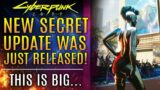 Cyberpunk 2077 Just Received A New SECRET Update! This Is BIG! Patch 1.5 News! All New Updates!