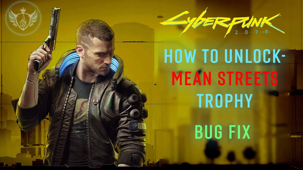 Cyberpunk 2077 Mean Streets Trophy/Achievement Bug FIX How To