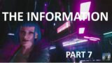 Cyberpunk 2077 Part 7 The Information