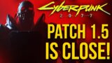 Cyberpunk 2077: Patch 1.5 is Closer Than You Think!