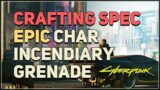 Epic Crafting Spec Char Incendiary Grenade Location Cyberpunk 2077