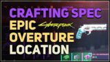 Epic Crafting Spec Overture Location Cyberpunk 2077