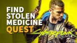 Find stolen medicine Cyberpunk 2077