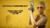 LET'S PLAY CYBERPUNK 2077 | EP. 34 | THE INFORMATION | PART ONE