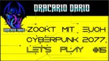 Let's Play Cyberpunk 2077 #15
