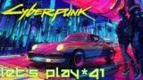 Let's Play : Cyberpunk 2077 ( GTX 1080 TI – Ultra ) [#41]