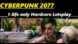Let's Play Cyberpunk 2077 [Hardcore, Ironman] EP10