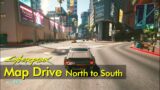 Map drive – north to south | Cyberpunk 2077