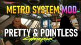 Metro System for Cyberpunk 2077 – Pretty, but as a mode of travel in the game, is it pointless?