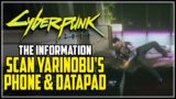 Scan Yarinobu's Phone & Datapad Cyberpunk 2077 The Information Full Braindance