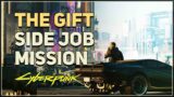 The Gift Cyberpunk 2077 Side Job