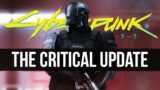 This Is It – Cyberpunk 2077’s Most Important Update Yet