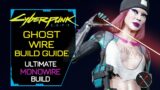 Cyberpunk 2077 Builds: Ghost Wire (Monowire) Character Guide Weapons Perks