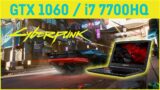Cyberpunk 2077 / GTX 1060 (Mobile) + i7 7700HQ