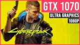 Cyberpunk 2077 | GTX 1070 | Ultra Graphics | 1080p (PC Gameplay Benchmark)
