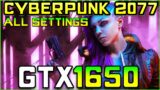 Cyberpunk 2077 | GTX 1650 FPS Test [All Settings]