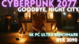 Cyberpunk 2077 | Goodbye, Night City | 4K 3090 Ultra Settings PC