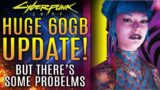 Cyberpunk 2077 – Massive 60GB Update Is Here But There's Some Problems! Patch 1.5 Review in Progress