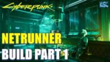 Cyberpunk 2077 – NETRUNNER BUILD Gameplay PART 1