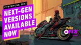 Cyberpunk 2077 New Gen Versions Updates, New Features  – IGN Daily Fix