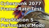 Cyberpunk 2077 – PS5 Next-Gen Update 1.5 – Frame-Rate Test Gameplay (Perfomance Mode)