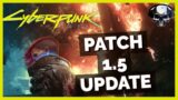 Cyberpunk 2077 – Patch 1.5 Update