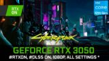 Cyberpunk 2077 | RTX 3050 | 1080p, All settings *