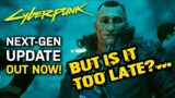 Cyberpunk 2077 Series X and PS5 versions out now (but is it too late?)