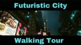 Cyberpunk 2077 Walking Tour | Realism | 4K | DLSS | Psycho Ray Tracing | RTX 3080 Ti