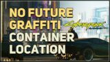Find Container with No Future graffiti Cyberpunk 2077