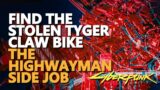 Find the Stolen Tyger Claw Bike Cyberpunk 2077 Highwayman