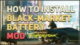 How to Install Black-Market Battery Legendary Mod Cyberpunk 2077