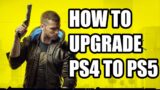 How to Upgrade Cyberpunk 2077 PS4 to PS5 // Cyberpunk 2077 PS5 Upgrade Patch 1.5