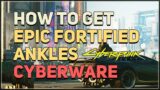 How to get Epic Fortified Ankles Cyberware Cyberpunk 2077 (Hover Midair)