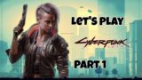 Let's Play: Cyberpunk 2077 – Part 1 – No Commentary (Windows 11)