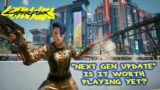 "NEXT GEN PATCH" – Is Cyberpunk 2077 FINALLY Worth Playing?